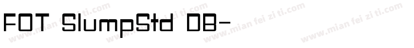 FOT SlumpStd DB字体转换
